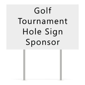 Golf Tournament - Hole Sign Sponsor